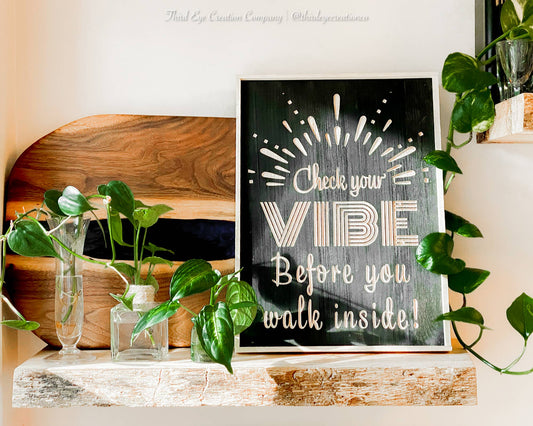 Check Your Vibe Wood Wall Sign